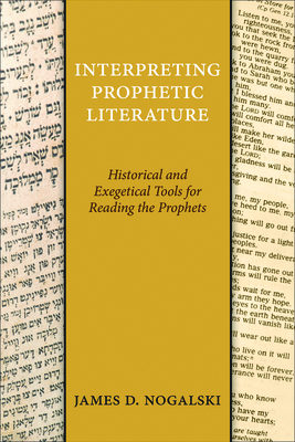 Interpreting Prophetic Literature - James D. Nogalski