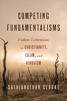 Competing Fundamentalisms - Sathianathan Clarke