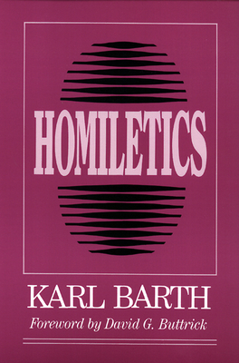 Homiletics - Karl Barth