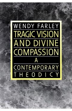 Tragic Vision and Divine Compassion