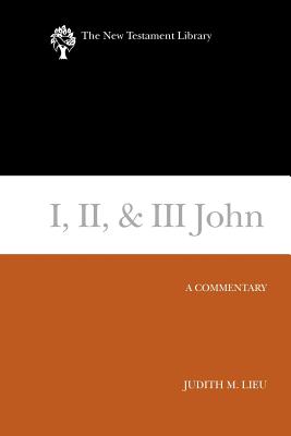 I, II, & III John - Judith Lieu