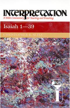 Coperta cărții 'Isaiah 1-39 Interpretation - Christopher R. Seitz'