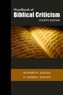 Handbook of Biblical Criticism - Richard N. Soulen