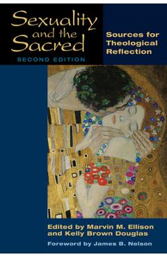 Coperta cărții 'Sexuality and the Sacred: Sources for Theological Reflection - Marvin M. Ellison'