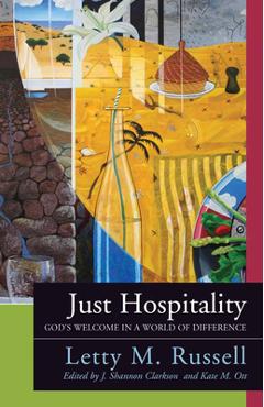Coperta cărții 'Just Hospitality: God's Welcome in a World of Difference - Letty M. Russell'