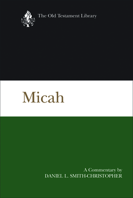 Coperta cărții 'Micah: A Commentary - Daniel L. Smith-christopher'