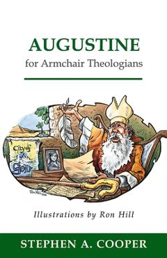 Coperta cărții 'Augustine for Armchair Theologians - Stephen A. Cooper'