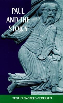 Paul and the Stoics - Troels Engberg-pedersen