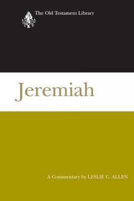 Jeremiah (2008): A Commentary - Leslie C. Allen