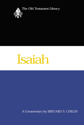 Isaiah (2000): A Commentary - Brevard S. Childs