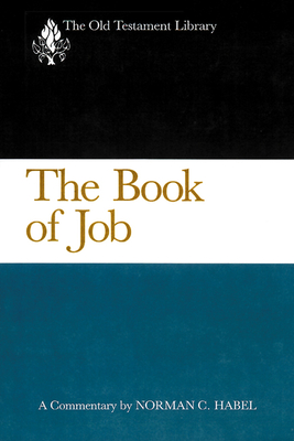 The Book of Job (OTL) - Norman C. Habel