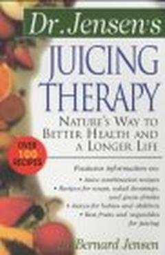 Juicing Therapy PB - Bernard Jensen
