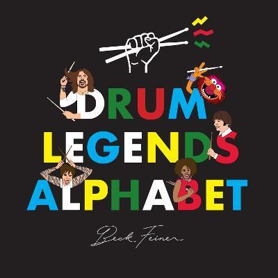Drum Legends Alphabet - Beck Feiner