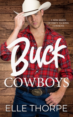 Buck Cowboys - Elle Thorpe