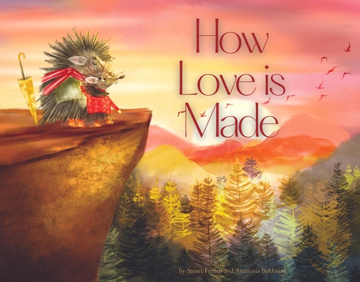 How Love Is Made - Stuart French