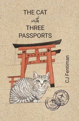 The Cat with Three Passports - Cj Fentiman
