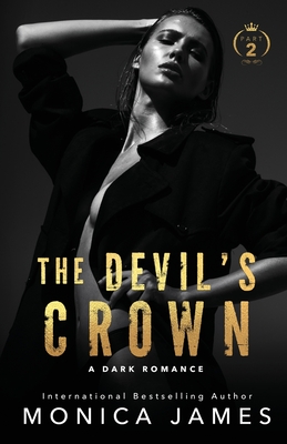 The Devil's Crown-Part Two - Monica James