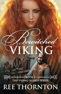Bewitched Viking - Ree Thornton