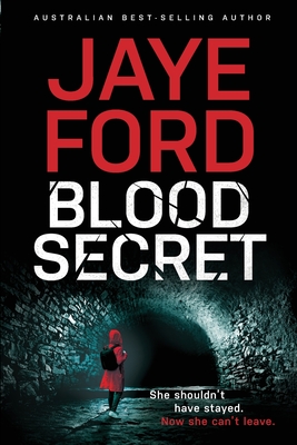Blood Secret - Jaye Ford