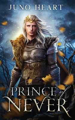 Prince of Never: A Fae Romance - Juno Heart