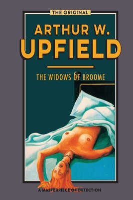 The Widows of Broome - Arthur W. Upfield