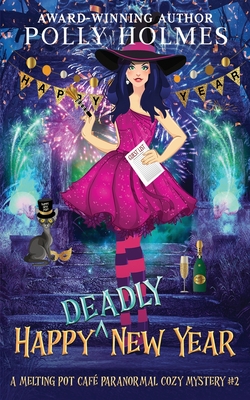 Happy Deadly New Year - Polly Holmes