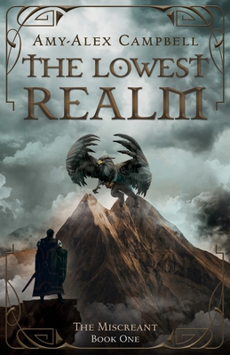 The Lowest Realm - Amy-alex Campbell