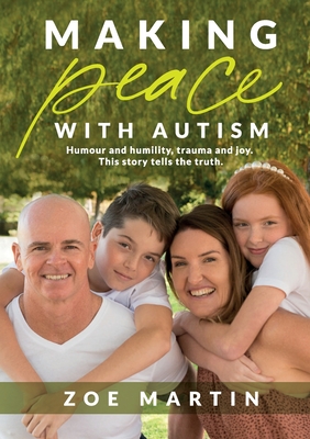 Making Peace with Autism - Zoe Martin