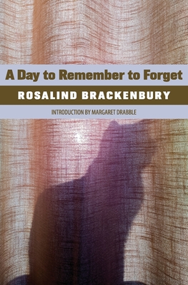 A Day to Remember to Forget - Rosalind Brackenbury
