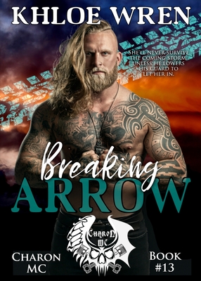 Breaking Arrow - Khloe Wren