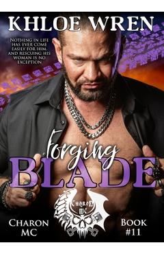 Coperta cărții 'Forging Blade - Khloe Wren'