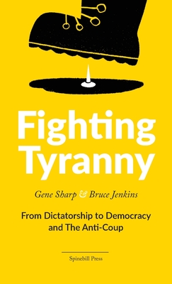 Fighting Tyranny - Gene Sharp