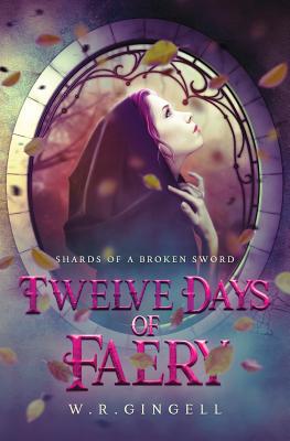 Twelve Days of Faery - W. R. Gingell