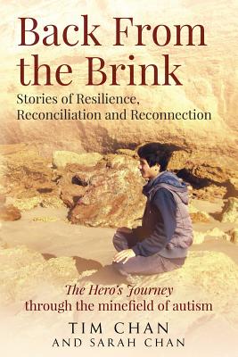 Back From the Brink: Stories of Resilience, Reconciliation and Reconnection - Chan Tim