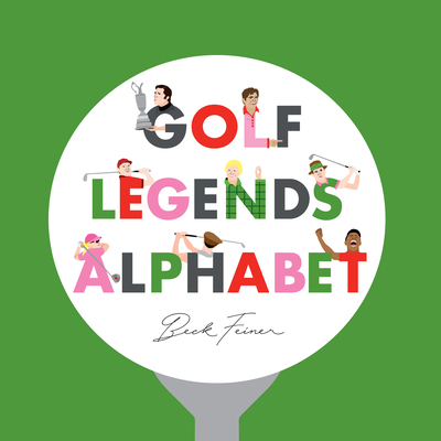 Golf Legends Alphabet - Beck Feiner