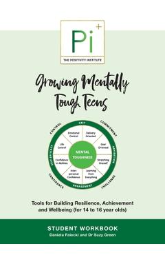 Coperta cărții 'Growing Mentally Tough Teens (Student Workbook): Tools for Building Resilience, Achievement and Wellbeing (for 14 to 16'