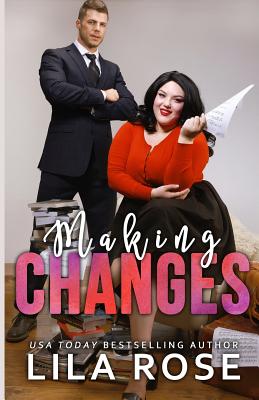 Making Changes - Lila Rose