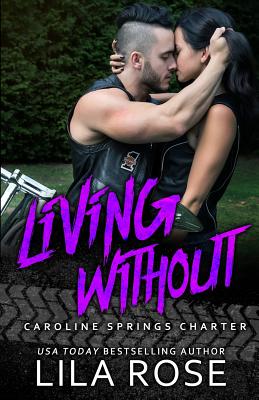 Living Without - Lila Rose