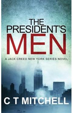 Coperta cărții 'The President's Men - C. T. Mitchell'
