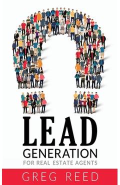 Coperta cărții 'Lead Generation For Real Estate Agents - Greg Reed'