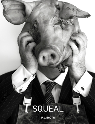 Squeal - P. J. Booth