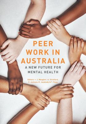 Peer work in Australia: A new future for mental health - Tim Fong