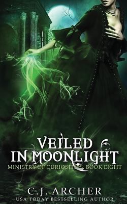 Veiled In Moonlight - C. J. Archer