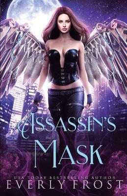 Assassin's Magic 2: Assassin's Mask - Everly Frost