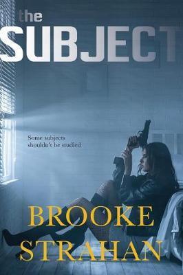 The Subject - Brooke Strahan