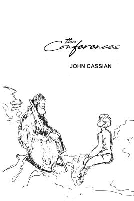The Conferences - John Cassian
