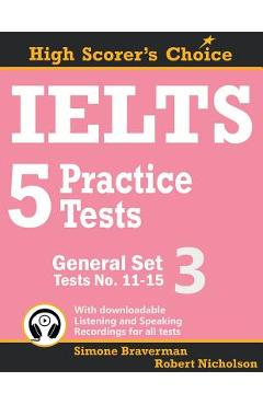 Poza produsului IELTS 5 Practice Tests, General Set 3: Tests No. 11-15 - Simone Braverman