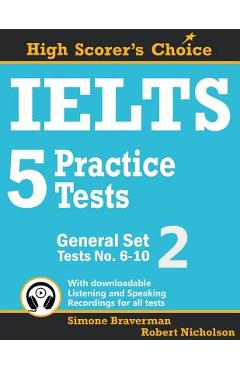 Poza produsului IELTS 5 Practice Tests, General Set 2: Tests No. 6-10 - Simone Braverman