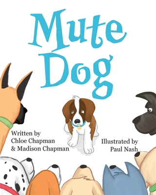 Mute Dog - Chloe M. Chapman