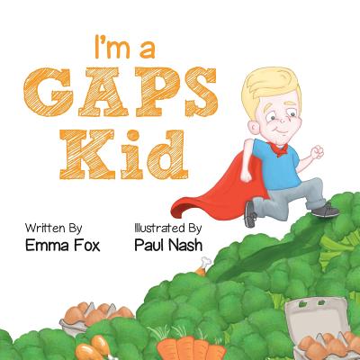 I'm a GAPS Kid - Emma Fox